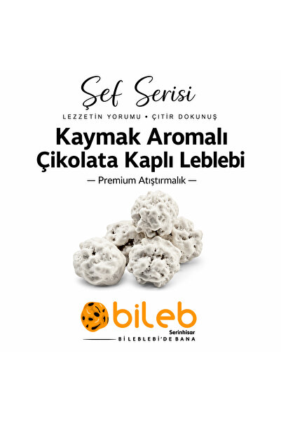 bileb serinhisar bi leblebi'de bana ŞEF SERİSİ - Kaymak Aromalı Çikolata Kapl...