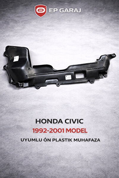 EP GARAJ OTOMOTİV HONDA CİVİC 1992-2001 MODEL UYUMLU ÖN PLASTİK MUHAFAZA (KAR...