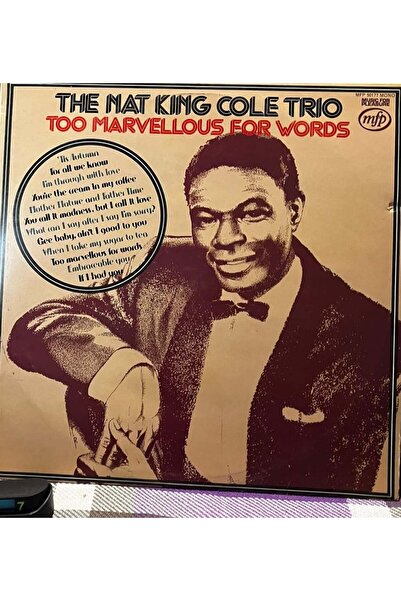 Plakantik The Nat King Cole Trio - Too Marvellous For Words (LP, Albüm)