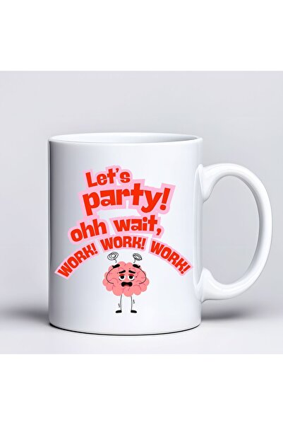 Beta Moda Hub Let's Party Work Themed Funny Design Mug Model 226 Fun Printed ...