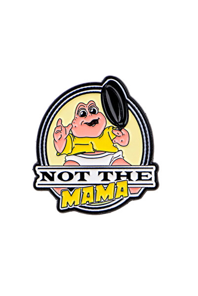 Choice 1 NOT THE MAMA دبوس مينا كرتوني، بروش نسائي للمعاطف، شارات طية صدر عصر...