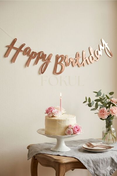 FOKUL Happy Birthday Rose Gold Renk Kaligrafi Banner Yazı Doğum Günü Yazı Süs...