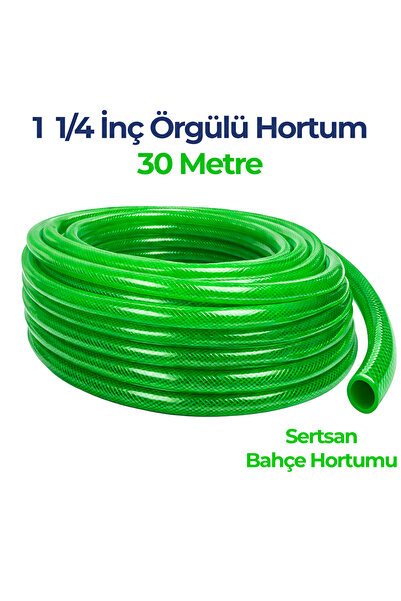 Sertsan Örgülü Su Hortumu 1 1/4 İnç 30 Metre Yeşil Dayanıklı Bahçe Hortumu
