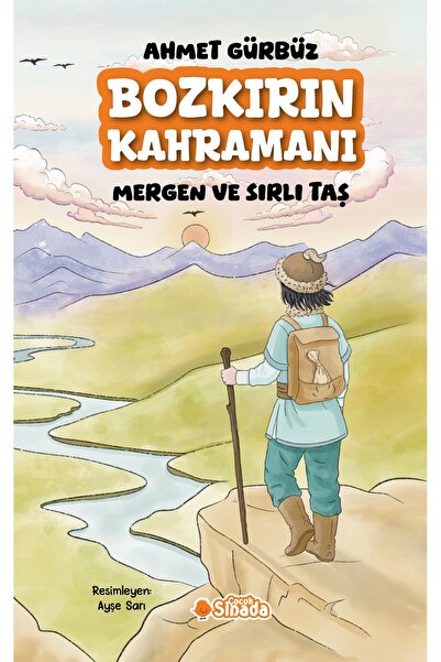 BOZKIRIN KAHRAMANI MERGEN VE SIRLI TAŞ (Resimli Kitap)