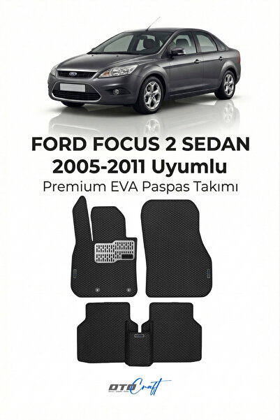 OTOCRAFT Ford Focus 2 Sedan (2005-2011) Araca Özel 3D Havuzlu Eva Paspas Tam ...