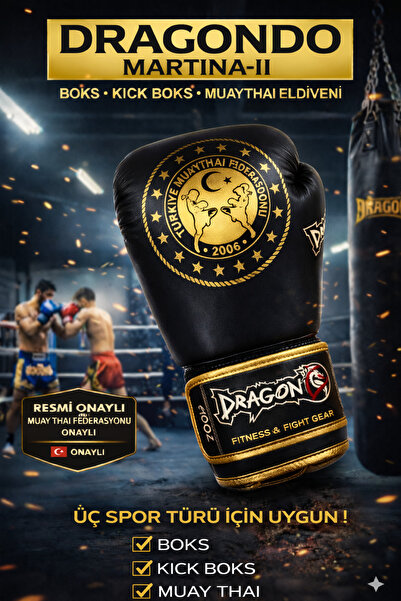 Dragondo Martina-II Muay Thai Federasyon Onaylı Boks Kick Boks Eldiveni - Pro...
