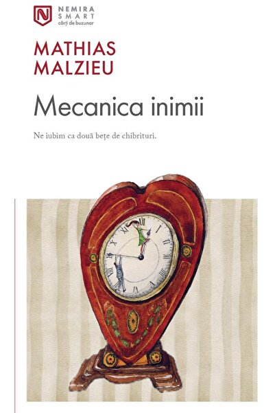 Editura Nemira Mecanica inimii, Mathias Malzieu