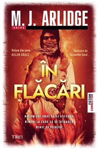 Editura Trei In flacari. Volum din seria Helen Grace, M.J. Arli