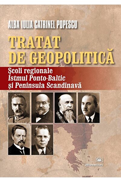 Editura Militara Tratat de geopolitica. Scoli regionale: Istmul Pon