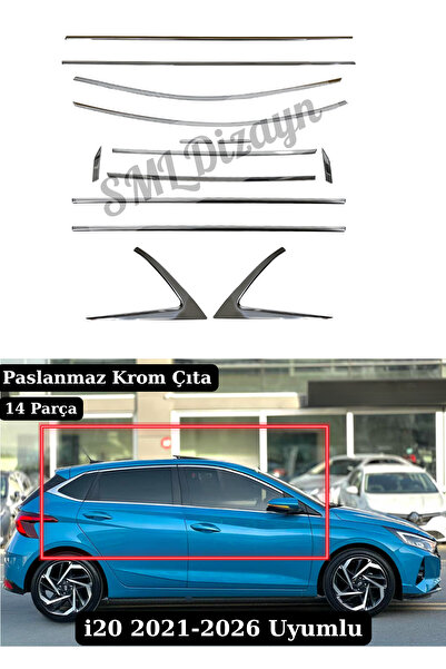 SML Dizayn Hyundai i20 (2021-2026) Uyumlu 14 Parça Paslanmaz Krom Cam Çıtası ...