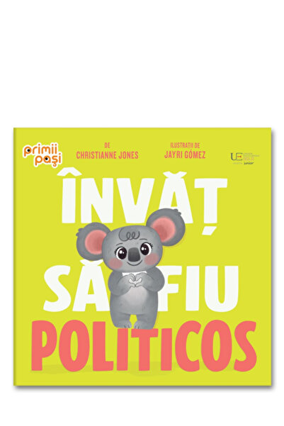 Univers Enciclopedic Μαθαίνω να είμαι ευγενικός.