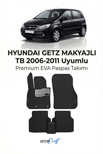 OTOCRAFT Hyundai Getz Makyajlı TB (2006-2011) Araca Özel 3D Havuzlu Eva Paspa...