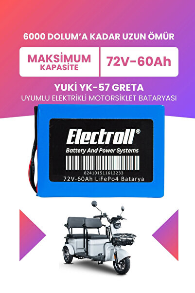 ELECTROLL Yuki YK-57 Greta Batarya (Maksimum Kapasite) LiFePO4 72V 60Ah Elekt...