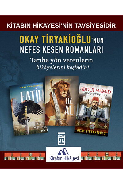 Timaş Yayınları Fatih Sultan Mehmet Han, Hz Ali, Abdülhamid(3KİTAP) Okay Tiry...