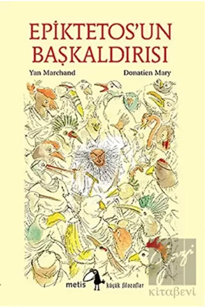 Metis Yayınları Metis Küçük Filozoflar Serisi 20- Epiktetos'un Başkaldırısı