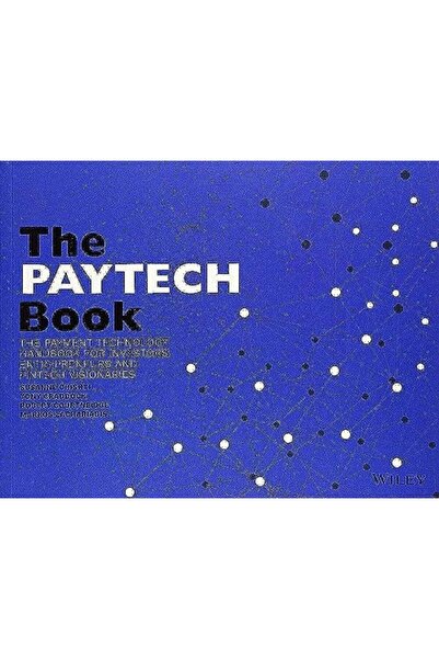 John Wiley & Sons The PAYTECH Book: The Payment Technology Handbook for Inves...