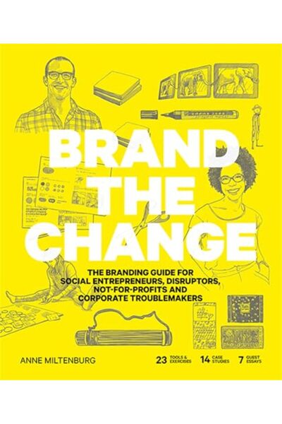 BIS Publishers B.V. Brand the Change: The Branding Guide for Social Entrepren...