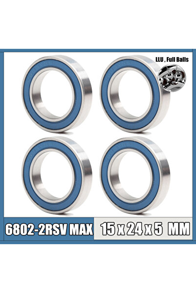 Choice 6802 2RSV MAX Bearing 15*24*5 mm 4Pcs 6802-2RS Full Balls Bicycle Pivo...