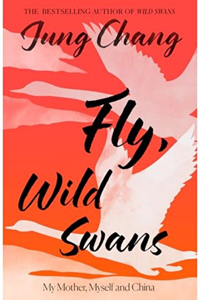 William Collins Fly, Wild Swans: My Mother, Myself and China
