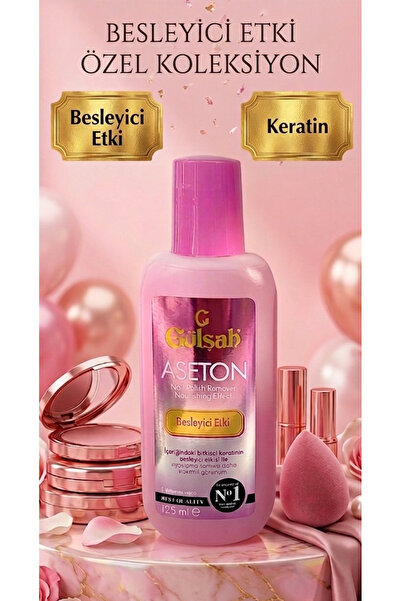 Gülşah Besleyici Etkili Aseton 125 ml/Keratinli-E Vitaminli Temizleme