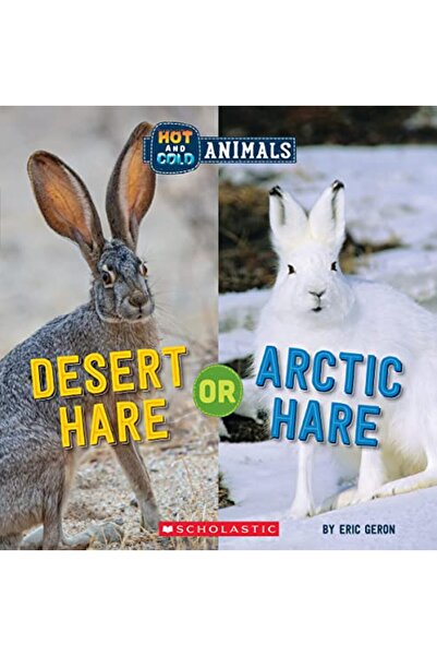 Scholastic Us Desert Hare Or Arctic Hare (Wild World)