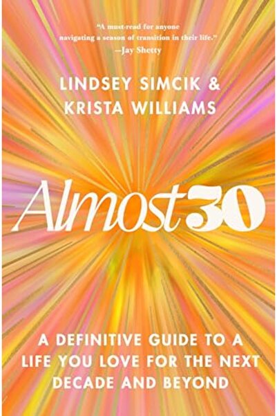 Macmillan Distribution Almost 30: A Definitive Guide to a Life You Love for t...
