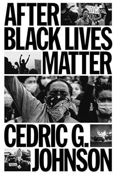 Verso Books After Black Lives Matter: Policing and Anti-Capitalist Struggle