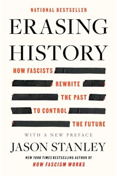 Atria Erasing History: How Fascists Rewrite the Past to Control the Future
