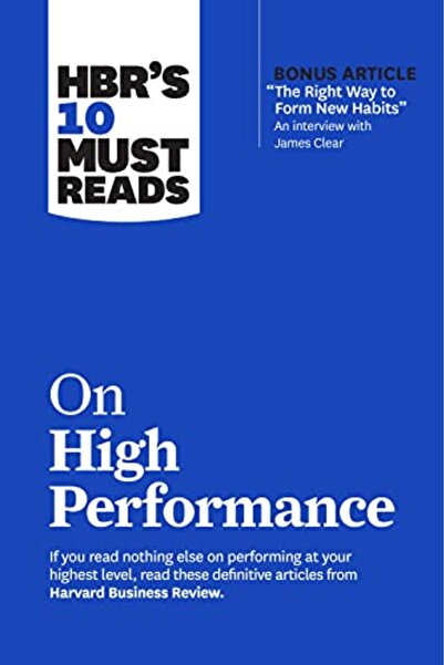 Harvard Business Review 10 مقالات يجب قراءتها حول الأداء العالي من HBR
