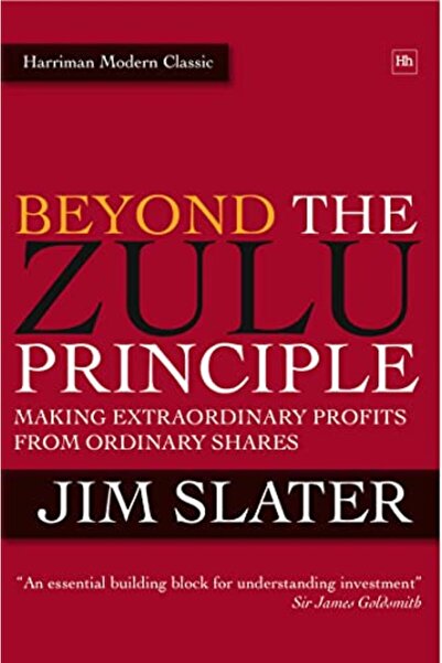 Harriman House Publishing Beyond The Zulu Principle: Extraordinary Profits fr...