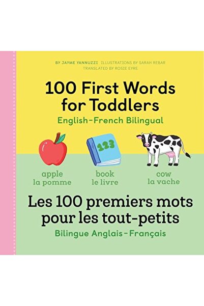 Rockridge Press 100 First Words for Toddlers: English-French Bilingual: A Fre...