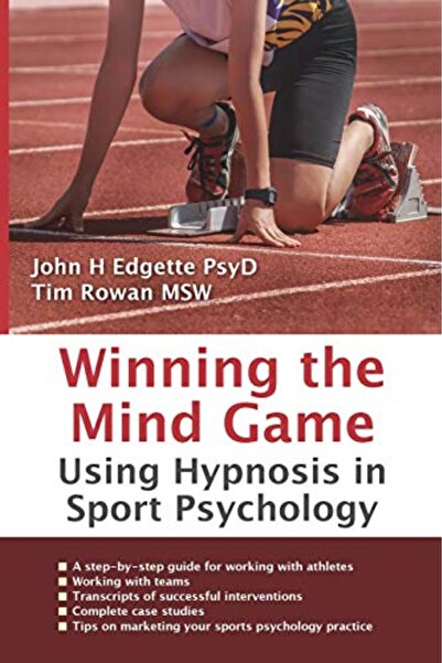 Crownhouse Winning the Mind Game: Using Hypnosis in Sport Psychology