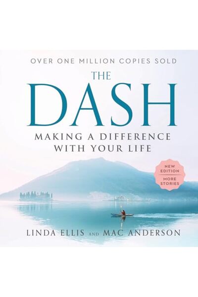 Sourcebook The Dash: Making a Difference with Your Life