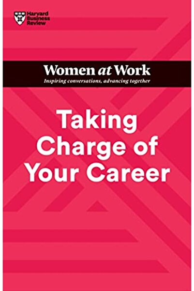 Harvard Business Review السيطرة على حياتك المهنية (سلسلة HBR للنساء في العمل)