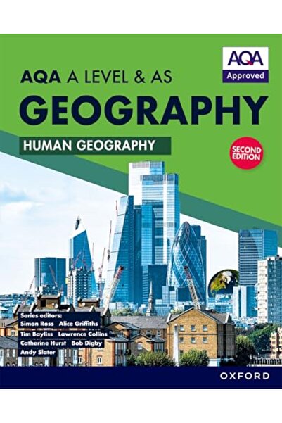 OXFORD UNIVERSITY PRESS AQA A Level & AS Geography: Human Geography second ed...