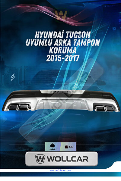 WOLLCAR Hyundai Tucson Uyumlu ARKA Tampon Koruma Difüzör 2015-2017 Arası