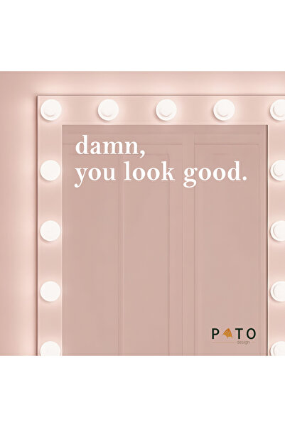 Pato Design ''Damn, you look good.'' Beyaz Ayna Etiket Sticker | 15 x 5 cm