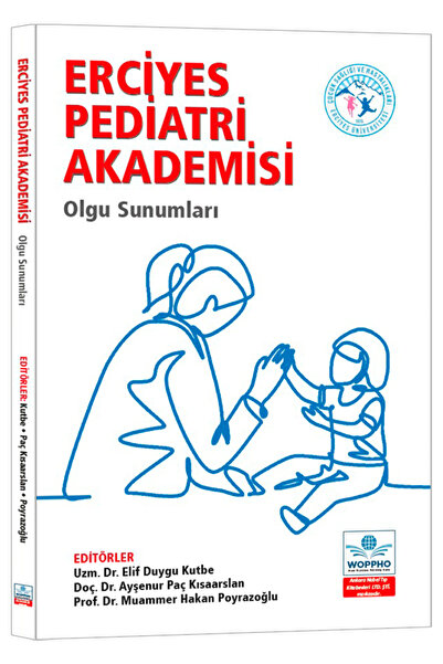 Ankara Nobel Tıp Kitapevleri Erciyes Pediatri Akademisi Olgu Sunumları