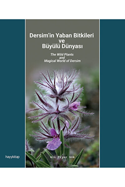 hayykitap Dersim’in Yaban Bitkileri ve Büyülü Dünyası / Ali Tiyar Gök