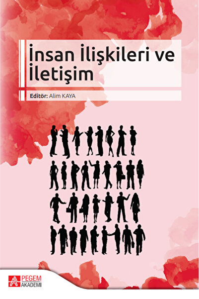 Pegem Akademi Yayıncılık İnsan İlişkileri ve İletişim