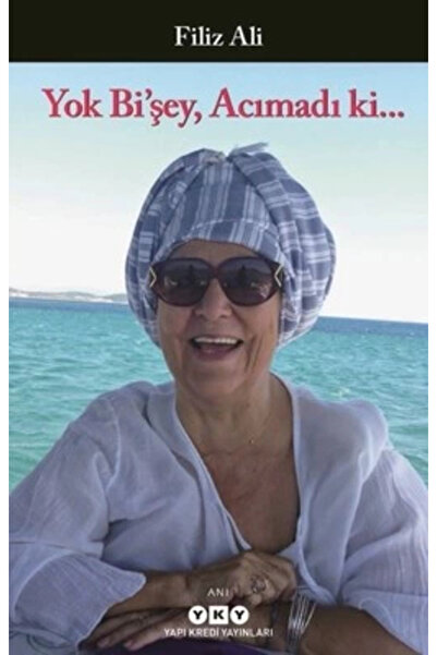 Yapı Kredi Yayınları Yok Bi'şey, Acımadı ki...