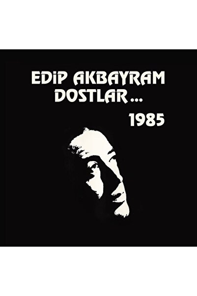 Genel Markalar Edip Akbayram ve Dostlar... 1985 (Plak)