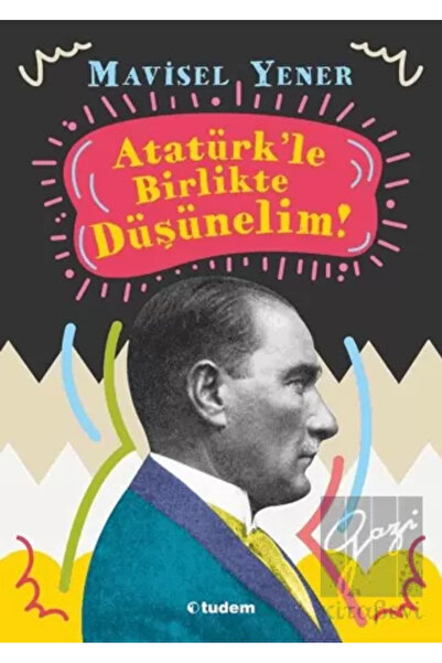 Tudem ATATÜRK'LE BİRLİKTE DÜŞÜNELİM