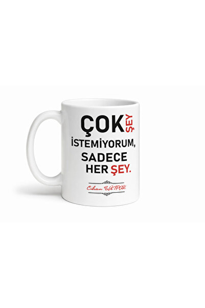 siverek reklam "I Don'T Want Much, Just Everything Written on This Mug - Funn...