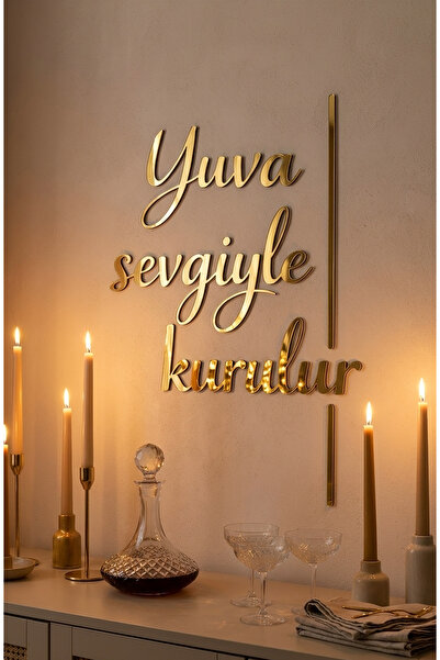 Işıl Concept Yapışkanlı Dekoratif "Yuva Sevgiyle Kurulur" Pleksi Duvar Yazısı...