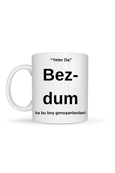 Beta Moda Hub Bezdim Written Design Mug Model 204 Funny Message Ceramic Mug f...