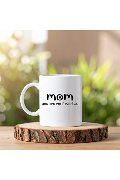 Beta Moda Hub Mom You Are My Favorite Written Mug Model 205 Gift for Mother C...