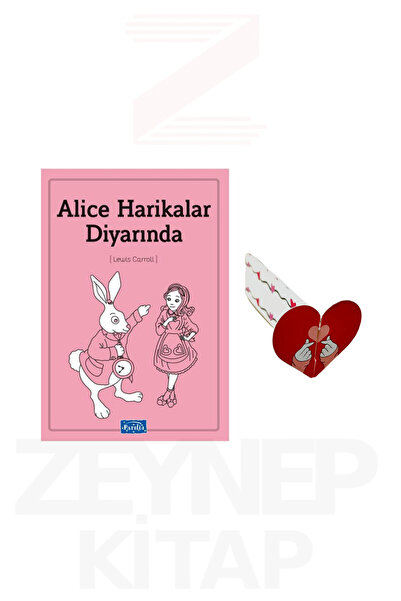Parıltı Yayınları Alice Harikalar Diyarında - Lewis Carroll (Kalp Ayraç Hediye)