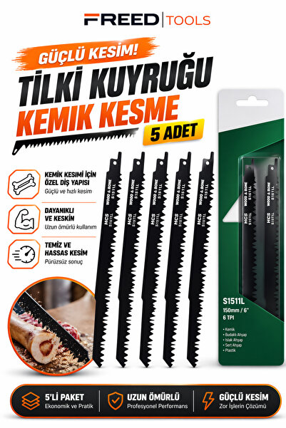 FREED TOOLS 5 Adet Tilki Kuyruğu Kemik Kesme Testere Ucu Güçlü ve Hızlı Kesim...