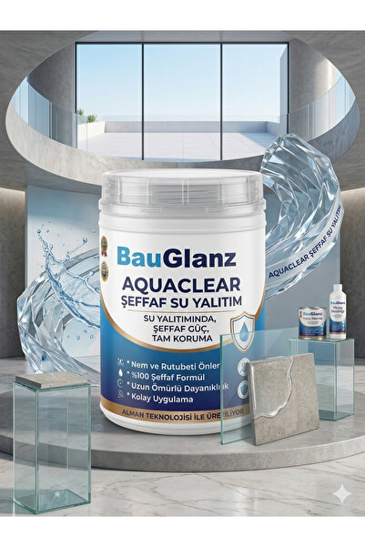 GenelTedarik BauGlanz AQUACLEAR Şeffaf Su Yalıtımı - Kristal Netliğinde Sıvı ...